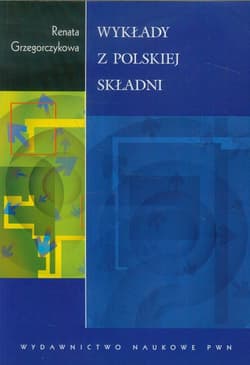 Wykłady z polskiej składni - Renata Grzegorczykowa