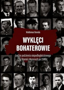 Wyklęci bohaterowie - Waldemar Brenda