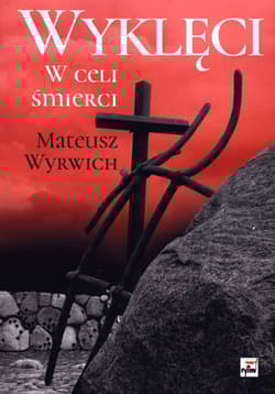 Wyklęci W celi śmierci