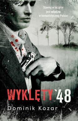 Wyklęty '48 - Dominik Kozar