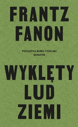 Wyklęty lud ziemi - ebook - Frantz Fanon