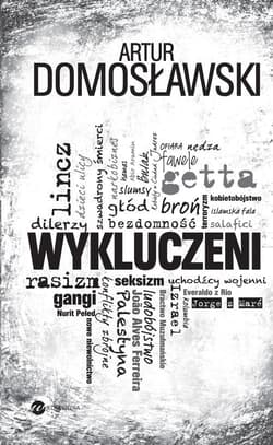 Wykluczeni - Artur Domosławski