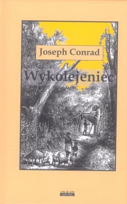 Wykolejeniec - Joseph Conrad