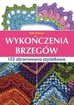 Wykończenia brzegów 103 obramowania szydełkowe