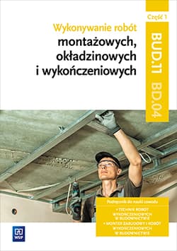 Wykonywanie robót montażowych okładzinowych i wykończeniowych BD.04 Podręcznik Część 1 - Kusina Anna, Machnik Marek