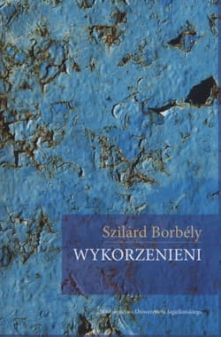 Wykorzenieni - Szilard Borbely
