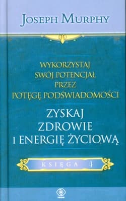 Wykorzystaj swój potencjał. Tom 4