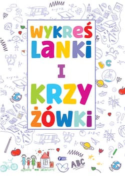 Wykreślanki i krzyżówki - Opracowanie Zbiorowe