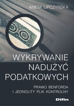 Wykrywanie nadużyć podatkowych Prawo Benforda i Jednolity Plik Kontrolny