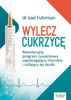Wylecz cukrzycę - Joel Fuhrman
