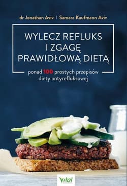 Wylecz refluks i zgagę prawidłową dietą - Kaufmann Aviv Samara