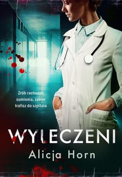 Wyleczeni - ebook - Alicja Horn