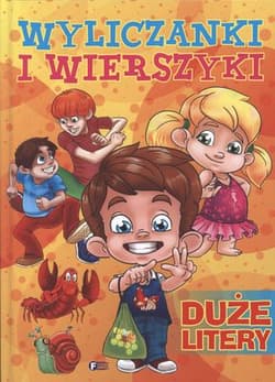 Wyliczanki i wierszyki Duże litery - Opracowanie Zbiorowe