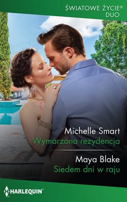 Wymarzona rezydencja Siedem dni w raju - Smart Michelle, Blake Maya