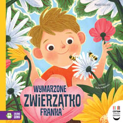 Wymarzone zwierzątko Franka. Czytam dziecku codziennie - Małgorzata Kur