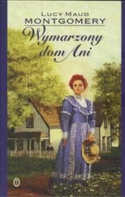 Wymarzony dom Ani - Lucy Maud Montgomery