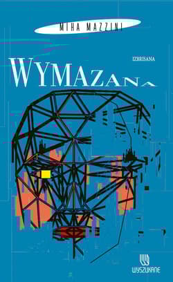Wymazana - Miha Mazzini