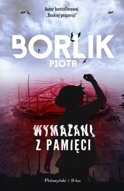 Wymazani z pamięci - Piotr Borlik