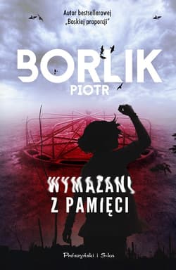Wymazani z pamięci - ebook - Piotr Borlik