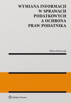 Wymiana informacji w sprawach podatkowych - Miłosz Kłosowiak
