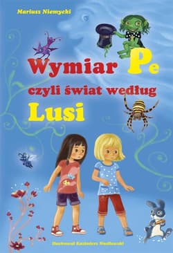 Wymiar Pe czyli świat według Lusi - Mariusz Niemycki