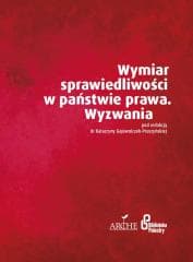Wymiar sprawiedliwości w państwie prawa - Katarzyna Gajowniczek-Pruszyńska