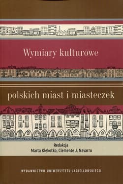 Wymiary kulturowe polskich miast i miasteczek
