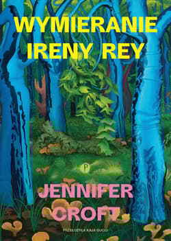 Wymieranie Ireny Rey - Jennifer Croft