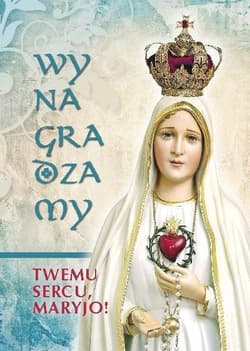 Wynagradzamy Twemu Sercu, Maryjo! - Ks. Krzysztof Zimończyk (SCJ)
