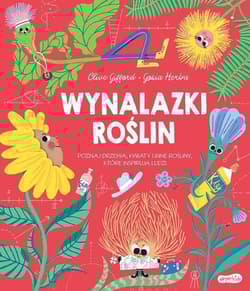 Wynalazki roślin - Clive Gifford