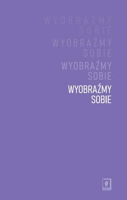Wyobraźmy sobie - red. Michał Krzykawski, Giza Anna, Hausner Jerzy