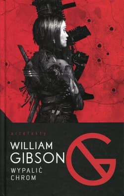 Wypalić Chrom artefakty - William Gibson, Bruce Sterling