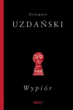 Wypiór wyd. 2 - Grzegorz Uzdański