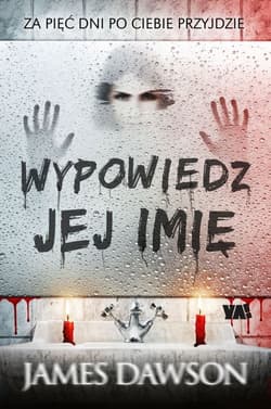 Wypowiedz jej imię - James Dawson