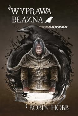Wyprawa błazna Bastard i Błazen Tom 2 - Robin Hobb