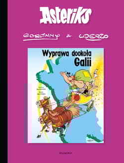 Wyprawa dookoła Galii. Asteriks. Tom 5 - Ren Goscinny, Albert Uderzo