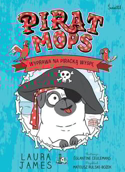 Wyprawa na piracką wyspę. Pirat Mops. Tom 4