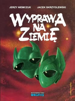 Wyprawa na Ziemię - Jerzy Niemczuk, Skrzydlewski Jacek