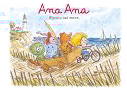 Wyprawa nad morze. Ana Ana. Tom 3 - null, Dominique Roques