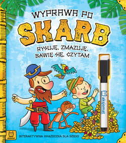 Wyprawa po skarb. Rysuję, zmazuję, bawię się, czytam. Interaktywna książeczka dla dzieci - Opracowanie Zbiorowe