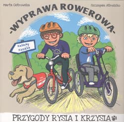 Wyprawa rowerowa - Marta Ostrowska, Szczepan Atroszko