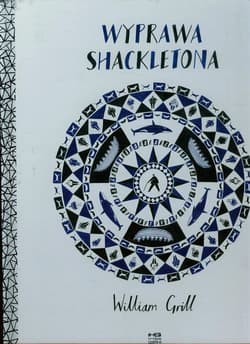 Wyprawa Shackletona - William Grill