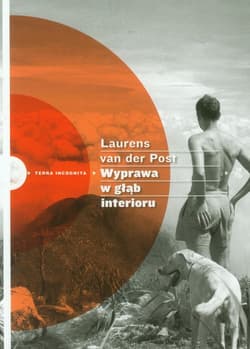Wyprawa w głąb Interioru - Laurens van der Post, Laurens Post