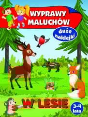 Wyprawy maluchów. W lesie - Anna Wiśniewska