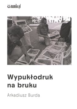 Wypukłodruk na bruku - Arkadiusz Burda