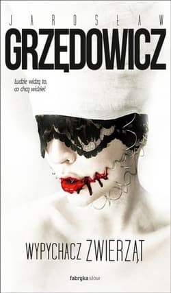 Wypychacz zwierząt - Jarosław Grzędowicz