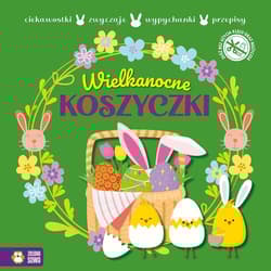 Wypychanki wielkanocne. Wielkanocne koszyczki - Praca zbiorowa