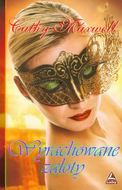 Wyrachowane zaloty - Cathy Maxwell