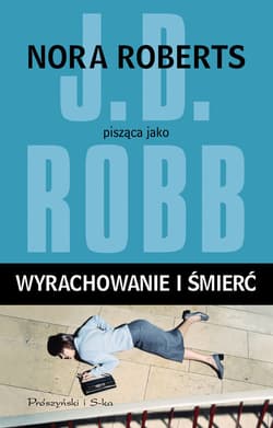 Wyrachowanie i śmierć - ebook - J.D.  Robb