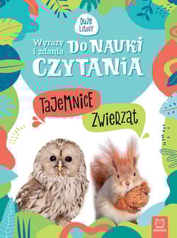 Wyrazy i zdania do nauki czytania. Tajemnice przyrody. Tajemnice zwierząt - Opracowanie Zbiorowe